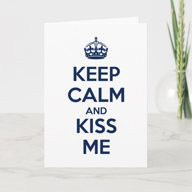 Keep Calm and Kiss Me Karte (Vorderseite)