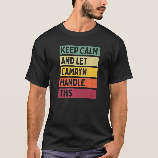 Keep Calm And Let Camryn Handle This  Quote Retro T-Shirt (Vorderseite)