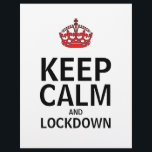 Keep Calm and Lockdown Poster Flyer<br><div class="desc">Keep Calm and Lockdown Poster Flyer</div>