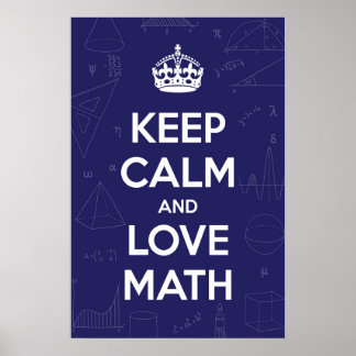 Keep calm and love math poster
