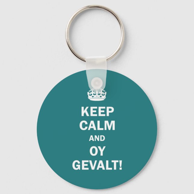 "Keep Calm and Oy Gevalt!" Schlüsselanhänger (Vorderseite)