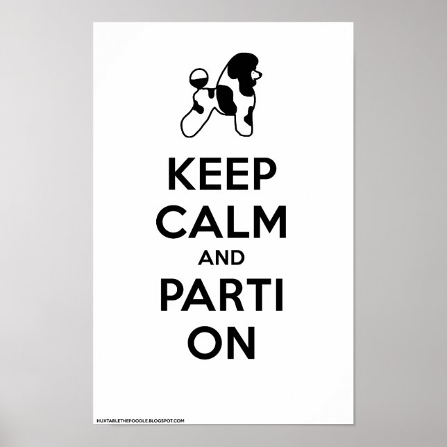 Keep Calm and Parti On (Classic-White) 11 x 17 Poster (Vorne)