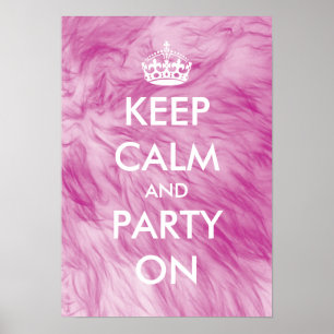 Keep calm and party on poster   furry background