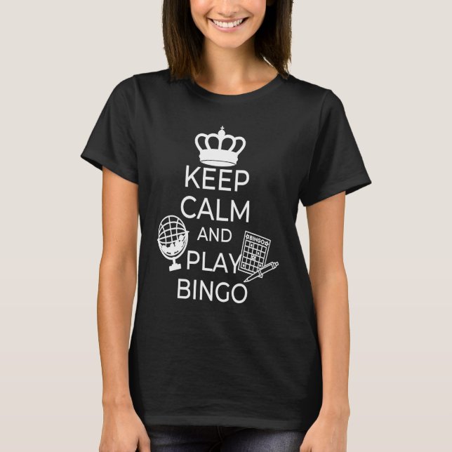 Keep Calm And Play Bingo Gamling Casino Bingo  1 T-Shirt (Vorderseite)