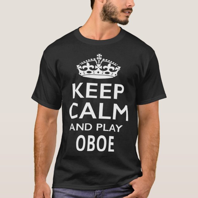 Keep Calm and Play Oboe  Musical Instrument T-Shirt (Vorderseite)