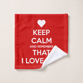 Keep Calm and Remember that I love you Badhandtuch Set