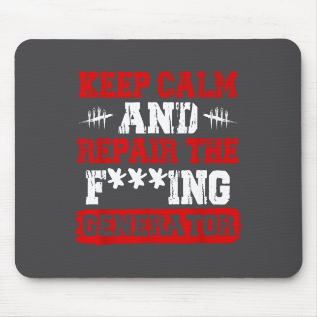 Keep Calm And Repair The Generator Video Game  Mousepad (Vorne)