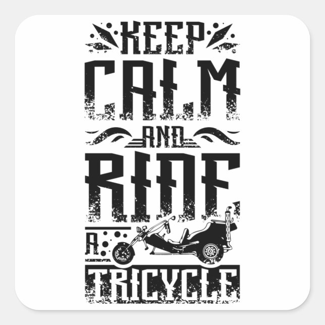 Keep calm and Ride a tricycle Quadratischer Aufkleber (Vorderseite)