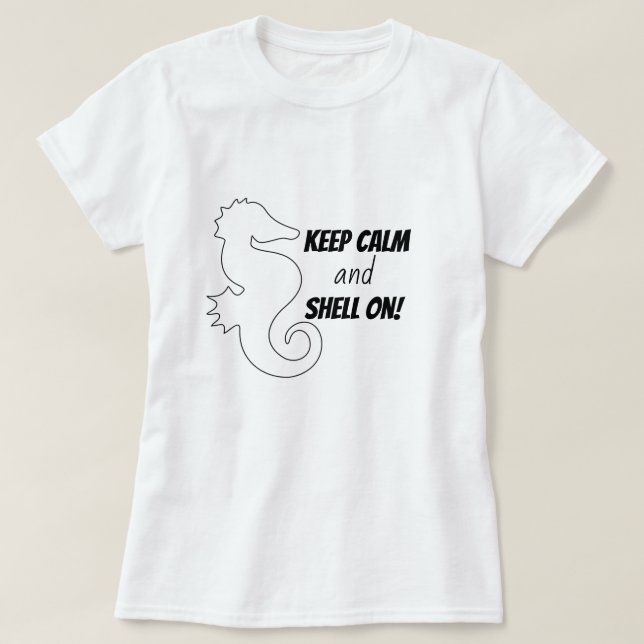 Keep Calm and Shell On – Women’s Shelling T-Shirt (Design devant)