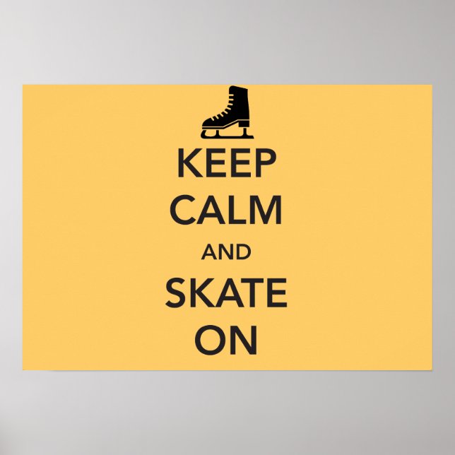 Keep Calm and Skate On Poster (Vorne)