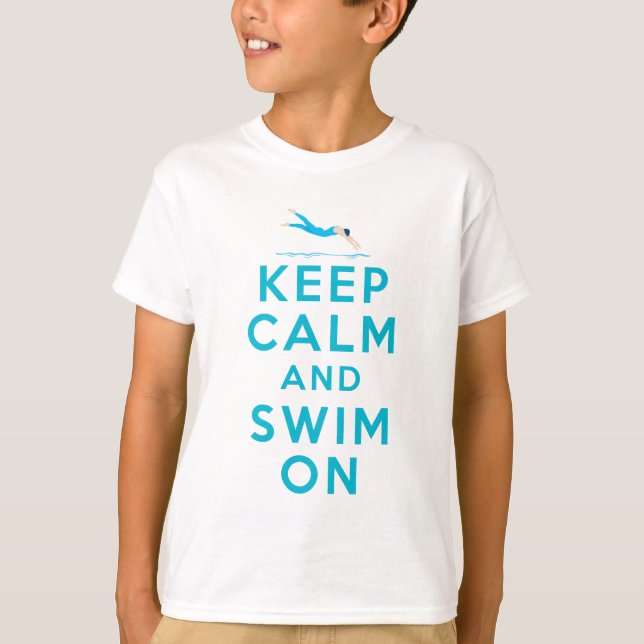 Keep Calm And Swim On T-Shirt (Vorderseite)