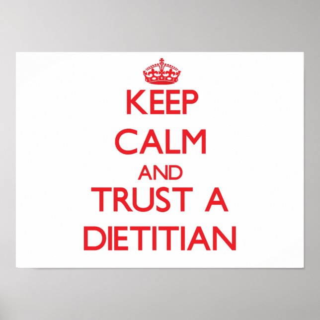 Keep Calm and Trust a Dietitian Poster (Vorne)