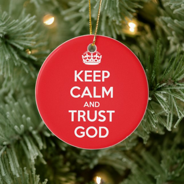 Keep Calm and Trust God Keramik Ornament (Baum)