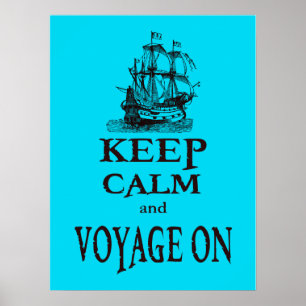 Keep Calm and Voyage On Inspirational Fun Poster