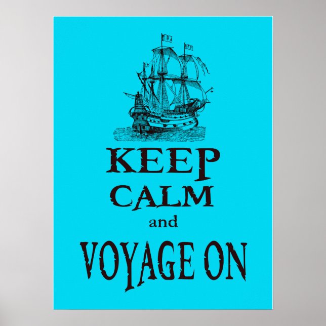 Keep Calm and Voyage On Inspirational Fun Poster (Vorne)