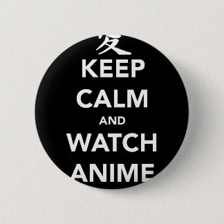 Keep Calm and Watch Anime Button