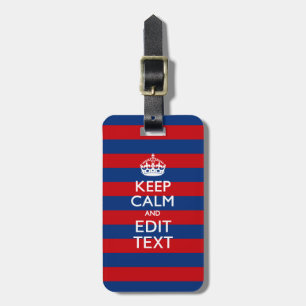 KEEP CALM AND Your Text on Blue Stripes Gepäckanhänger