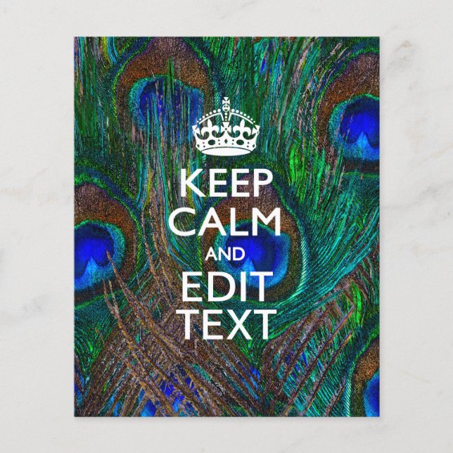 Keep Calm And Your Text on Peacock Feathers Flyer (Vorne)