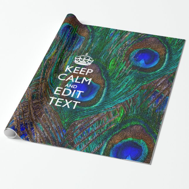 Keep Calm And Your Text on Peacock Feathers Geschenkpapier (Ungerollt)