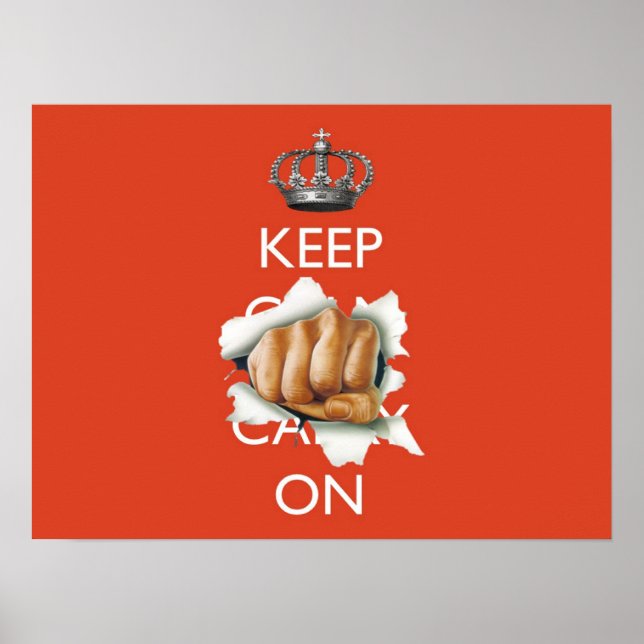 Keep Calm Carry On with Fist! Poster (Vorne)