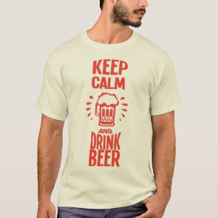 Keep-Calm-Drink-Bezitat Biere Humour T-Shirt