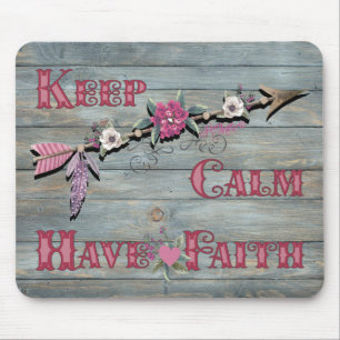 Keep Calm Have Faith Mousepad