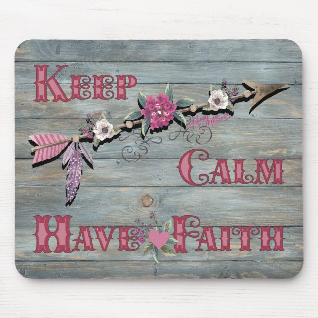 Keep Calm Have Faith Mousepad (Vorne)