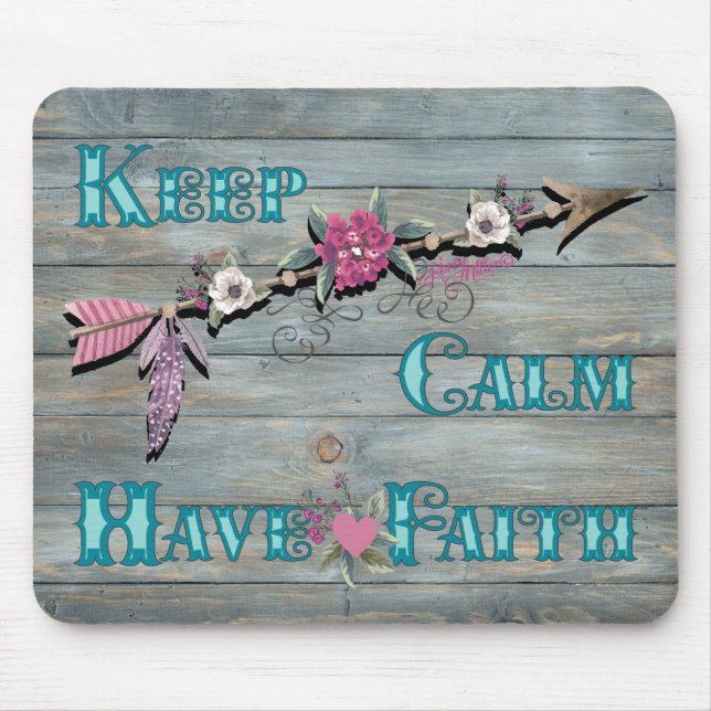 Keep Calm Have Faith Mousepad (Vorne)