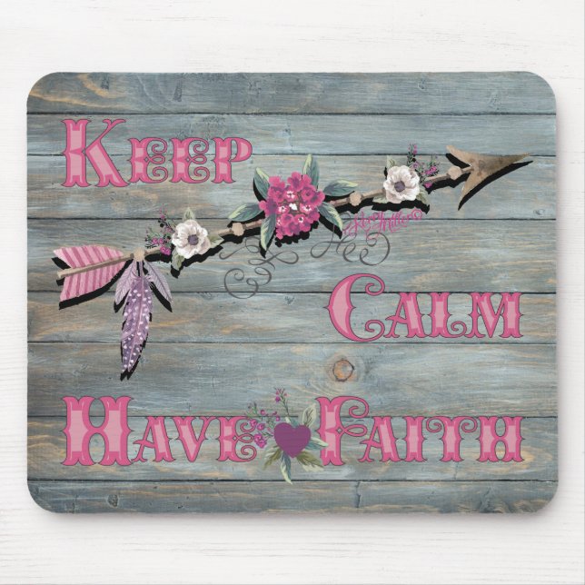 Keep Calm Have Faith Mousepad (Vorne)
