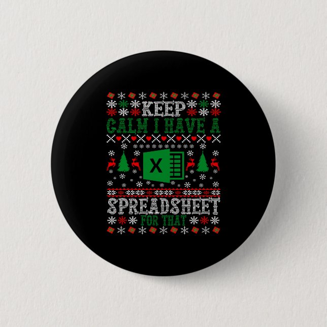 Keep Calm I Have A Spreadsheet For That Christmas  Button (Vorderseite)