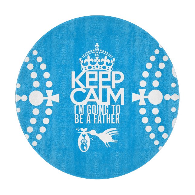 KEEP CALM  I´M GOING TO BE A FATHER BY MASANSER SCHNEIDEBRETT (Vorderseite)