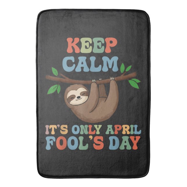 keep calm it's only April fool's day Badematte (Vorderseite Vertikal)