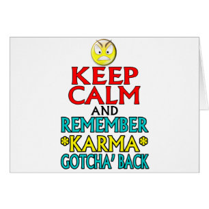 Keep calm -- Karma