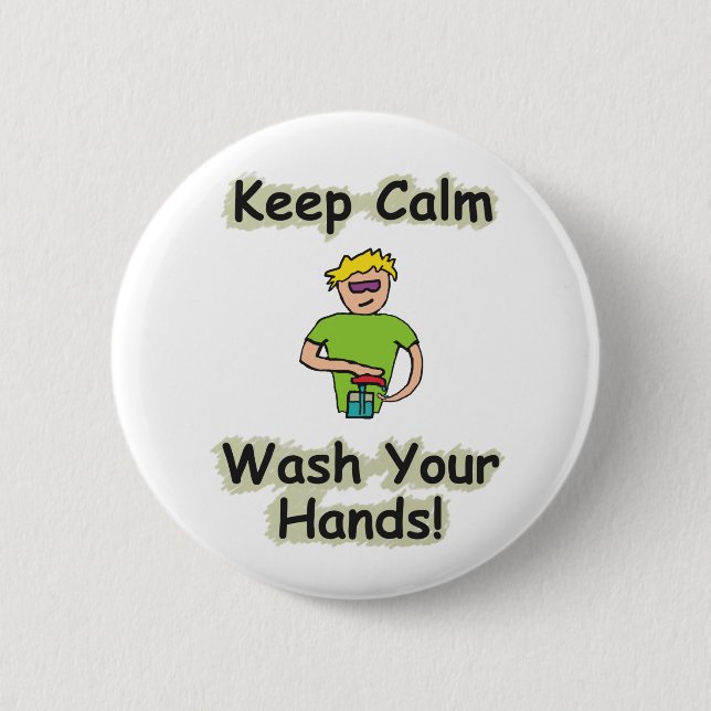 Keep Calm Wash Your Hands Button (Vorderseite)