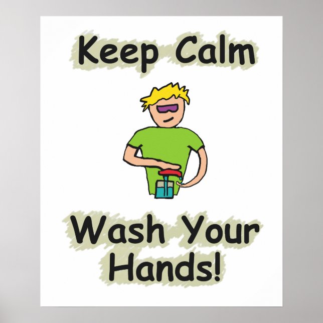 Keep Calm Wash Your Hands Poster (Vorne)