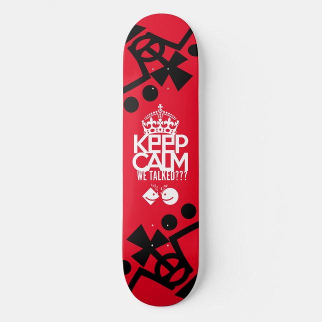 KEEP CALM WE TALKED? HABLAMOS?? BY MASANSER SKATEBOARD (Vorderseite)