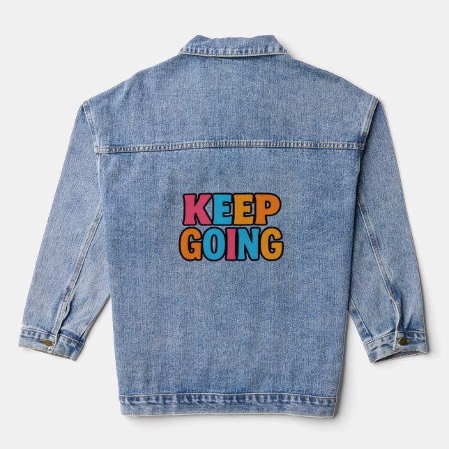 "KEEP GOING - Motivational Bold Colorful Typograph Jeansjacke (Rückseite)