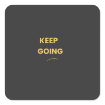 Keep Going Motivational Quote Sticker