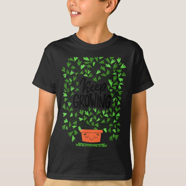 Keep Growing 2 Timothy 3 14 Christian Insrational  T-Shirt (Vorderseite)