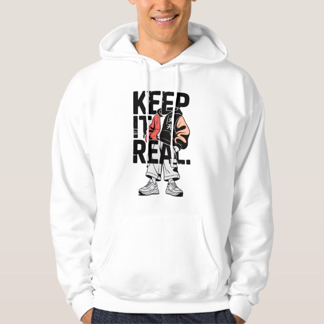Keep it real Kapuzenpullover mit Zitat Hoodie (Vorderseite)