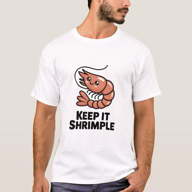 Keep It Shrimple Kawaii Shrimp T-Shirt (Vorderseite)