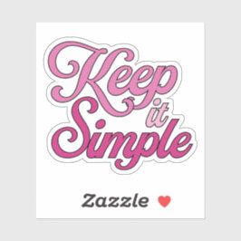 Keep It Simple Aufkleber (Pink)