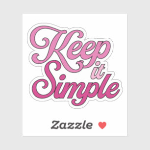 Keep It Simple Aufkleber (Pink)