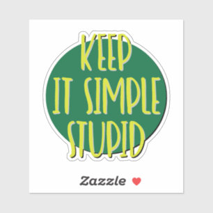 Keep It Simple Stupid 12-Schritte-Slogan Aufkleber