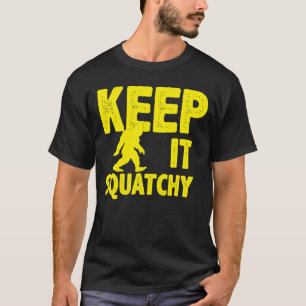 Keep It Squatchy TShirt