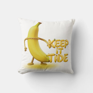Keep It Tide – Lustige Banane-Typografie Minimalis Kissen