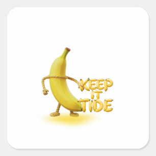 Keep It Tide – Lustige Banane-Typografie Minimalis Quadratischer Aufkleber