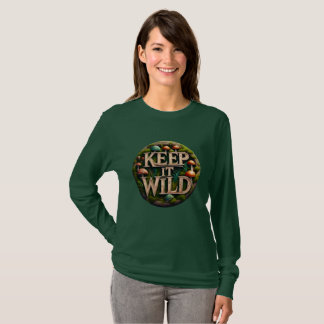 Keep It Wild T-Shirt