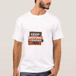 Keep Moving Forward – Powerful Motivation Mindset T-Shirt<br><div class="desc">Stay focused. Stay driven. Keep Moving Forward.
This bold motivational typography design represents resilience, ambition, and unstoppable momentum. Perfect for entrepreneurs, athletes, gym lovers, and anyone chasing big goals.
A powerful statement piece for those who refuse to quit and keep pushing toward success.</div>