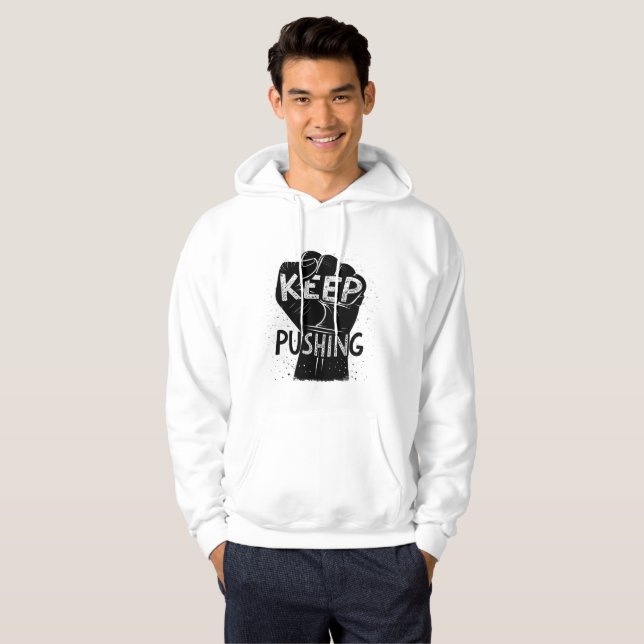Keep Pushing – Motivational Typography Design Hoodie (Vorne ganz)